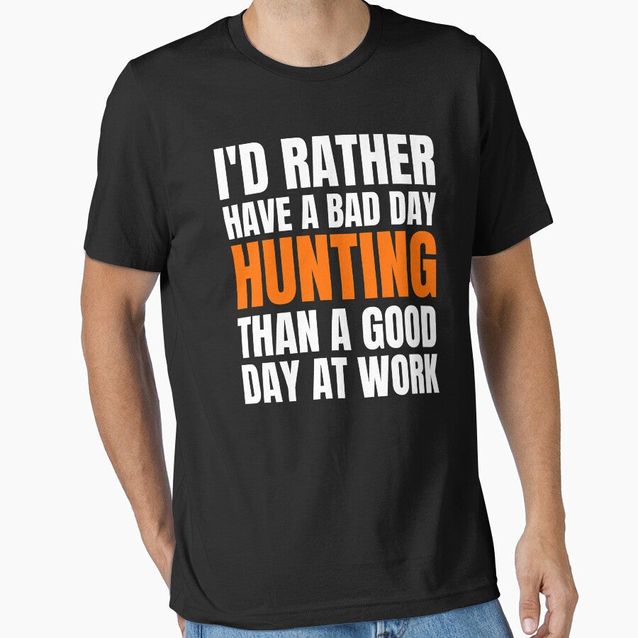 I'd Rather Have a Bad Day Hunting... by Crafty-Mornings