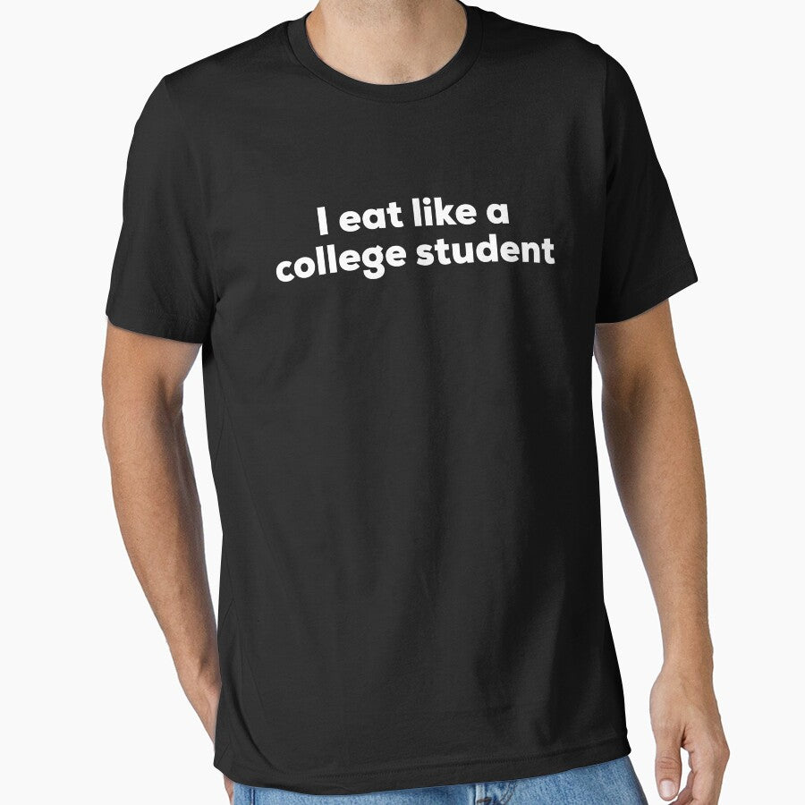 I eat like a College Student by HilariousThings