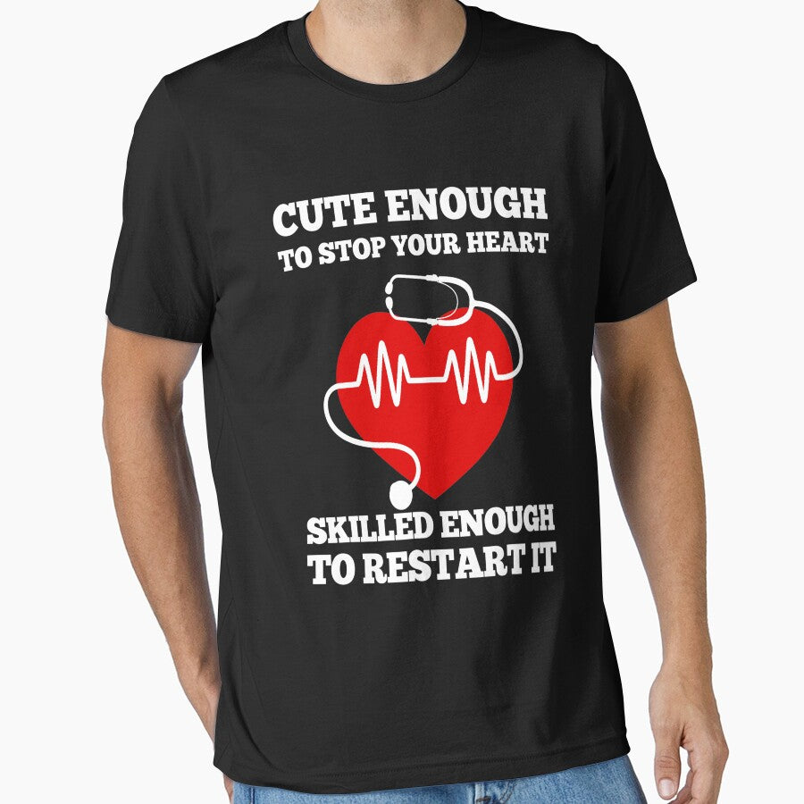 Cute enough to stop yor heart - for nursing lovers by TeesLina