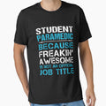 Student Paramedic T Shirt - Freaking Awesome Gift Item Tee by averiarnol
