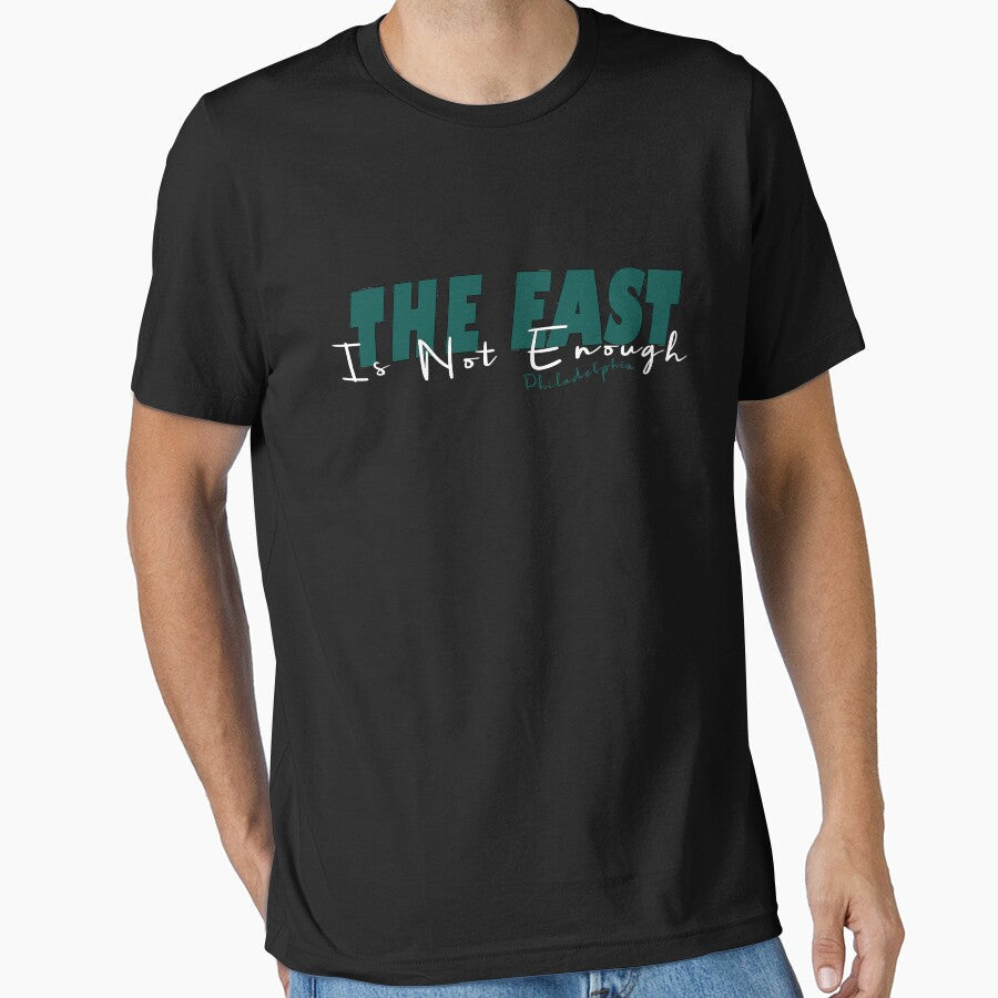 The East Is Not Enough t shirt, Philadelphia Football, Eagle Claw On Football , football love quotes shirt, Philadelphia Apparel Slim Fit by Wear Universal