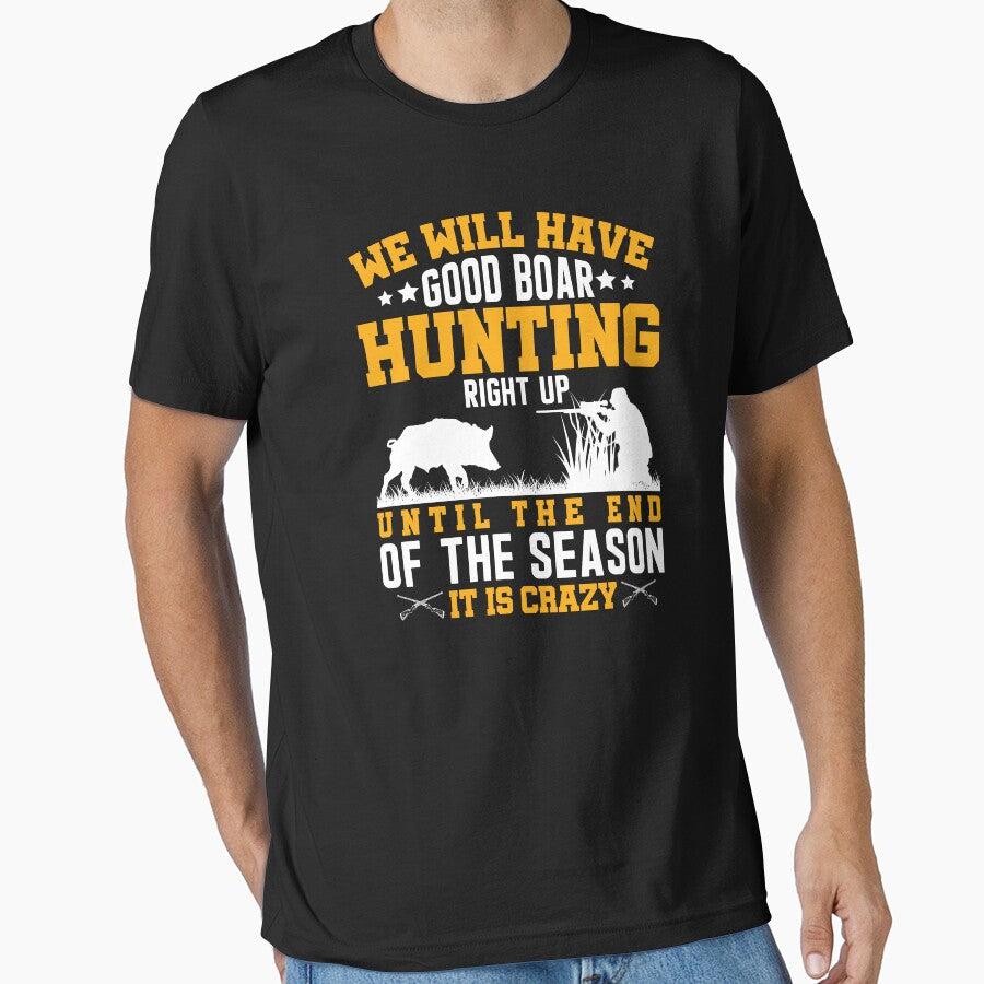 We Will Have Good Boar Hunting Right Up Its Crazy by Joxxio