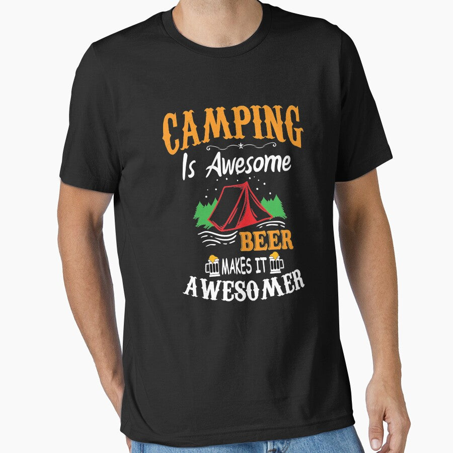 Camping Is Awesome Beer Makes It Awesomer by Christopher Taylor