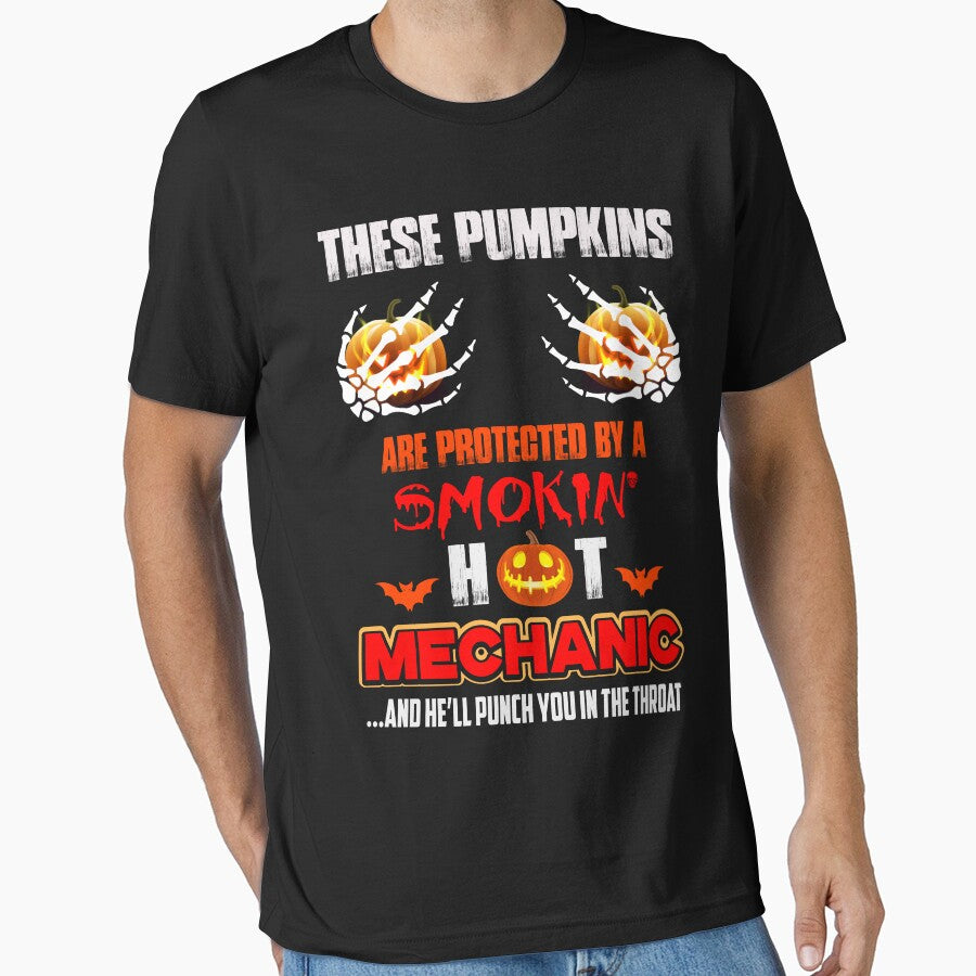 These Pumpkins Are Protected By A Smokie Hot Mechanic / Car Mechanic/ Auto Mechanic by Tee Hub