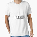 Coffee.No Apologies. Design For Light Clothing by Coffee Vibes