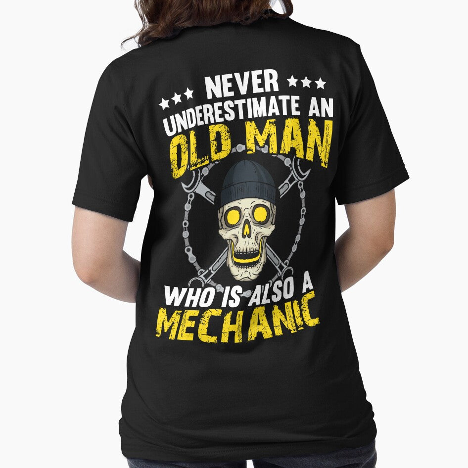 Never Understate An Old Man Who Is Also A Mechanic / Mechanics / Car Mechanic/ Auto Mechanic by Tee Hub