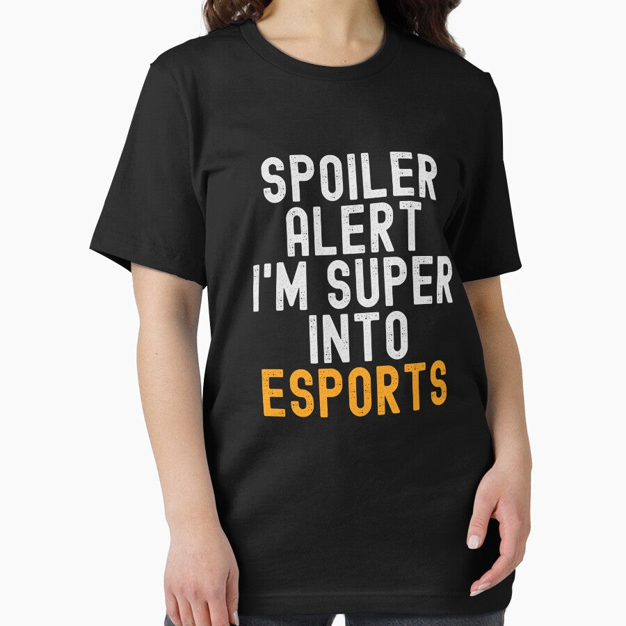 Funny Spoiler Alert I'm Super Into eSports by kindxinn