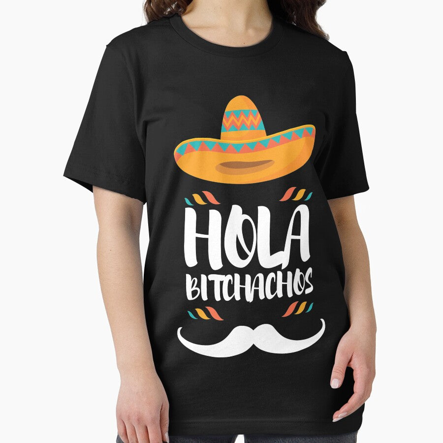 Hola Bitchachos , Bitchachos lover by SoufStore