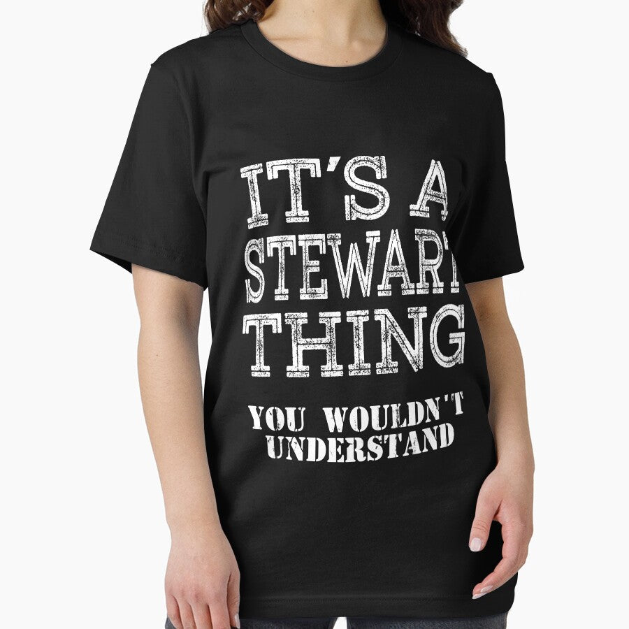 Its A STEWART Thing You Wouldnt Understand Funny Cute Gift T Shirt For Men Women Sticker Family Reunion Party Black Family Matching Shirt by arcadetoystore