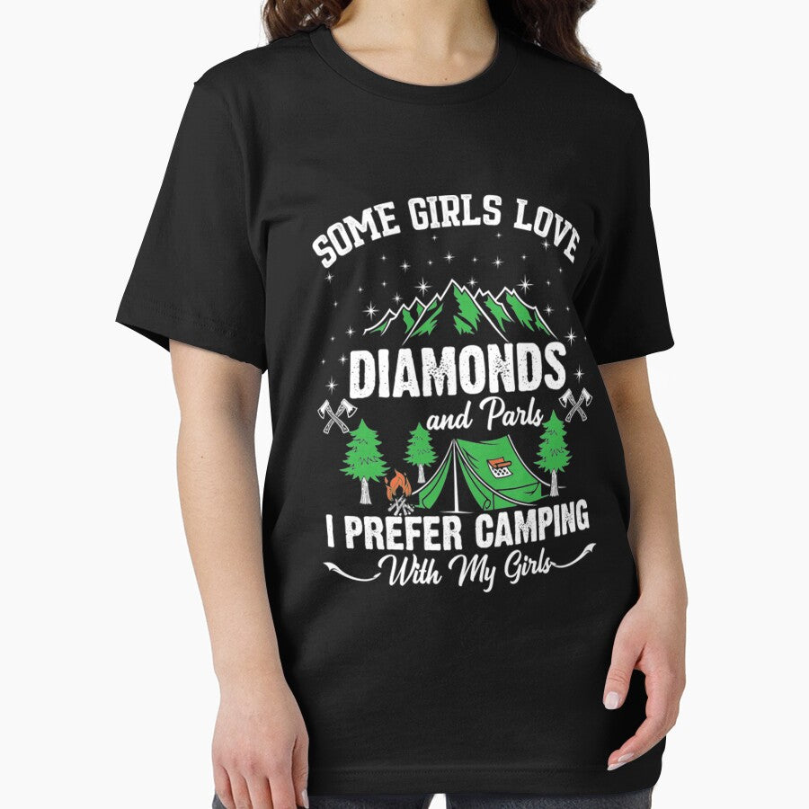 Some girl love diamonds and parls i prefer camping with my girls by DR-STORE