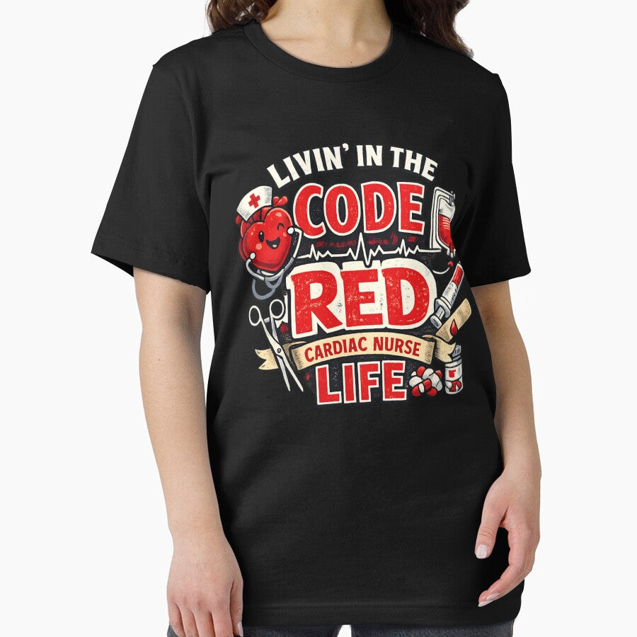 Livin' in the Code Red Cardiac Nurse Life - Funny Cardiac Nursing by SidTastic