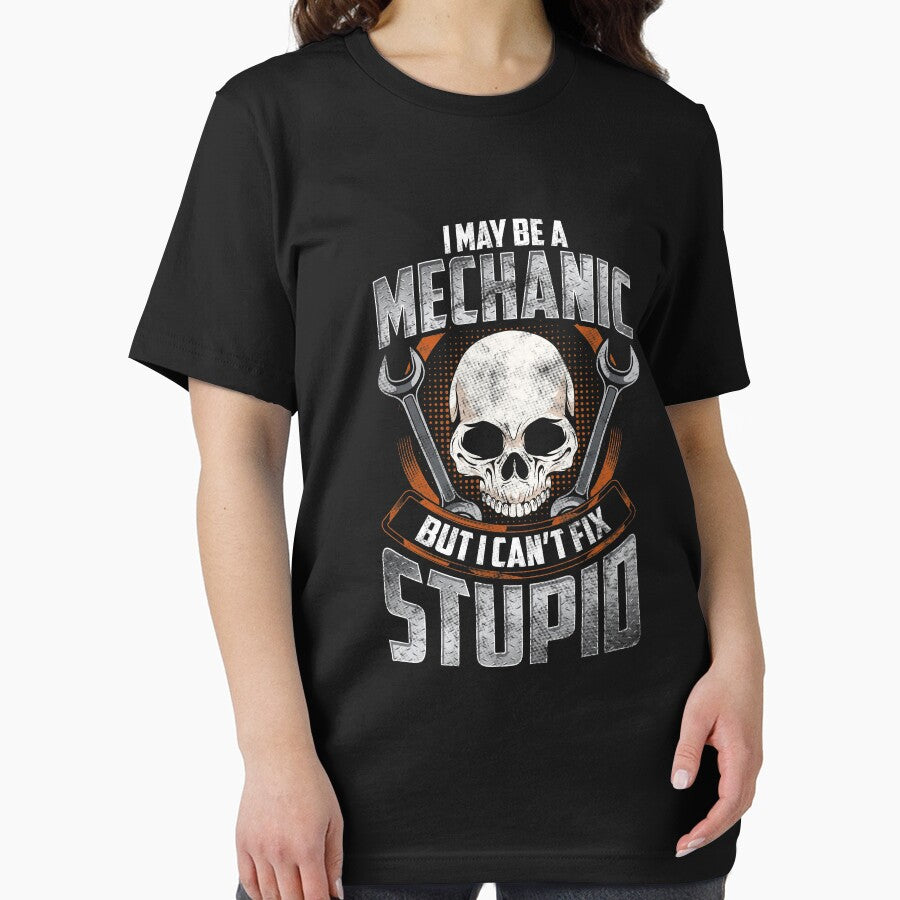 Funny I May Be a Mechanic But I Can't Fix Stupid by perfectpresents