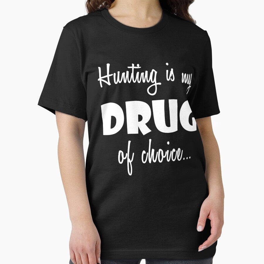 Hunter Hunting Love Birthday Drug of Choice by smily-tees