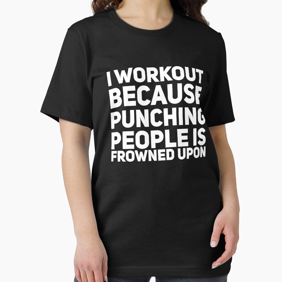 I workout because punching people is frowned upon by alexmichel91