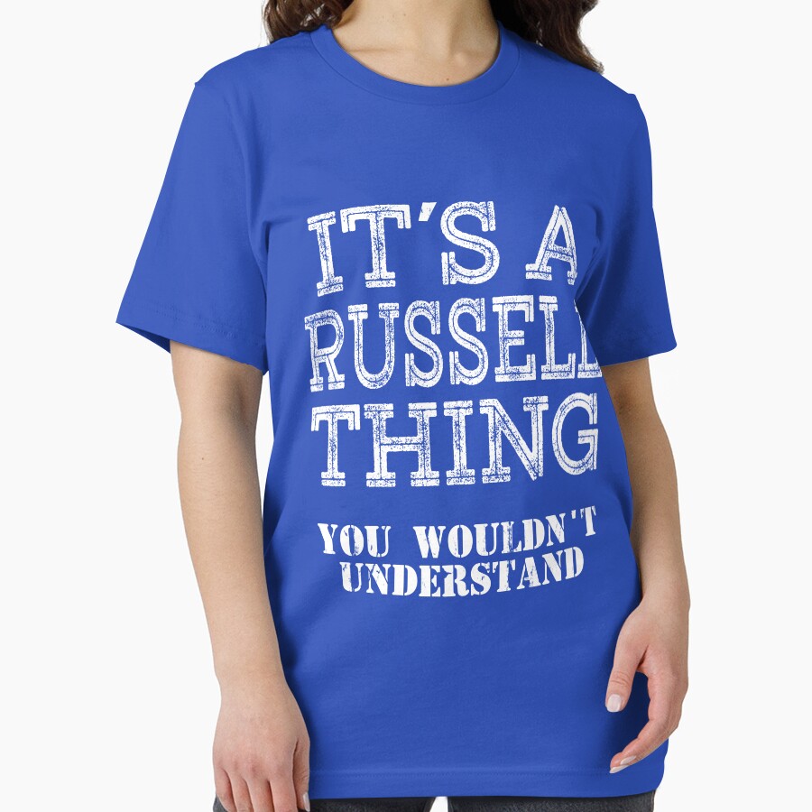 Its A Russell Thing You Wouldnt Understand Funny Cute Gift T Shirt For Men Women Sticker Family Reunion Party White Family Matching by arcadetoystore