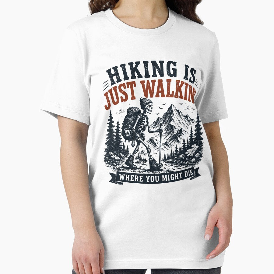 Hiking Is Just Walking Funny Skeleton Adventure by TeeVerse27