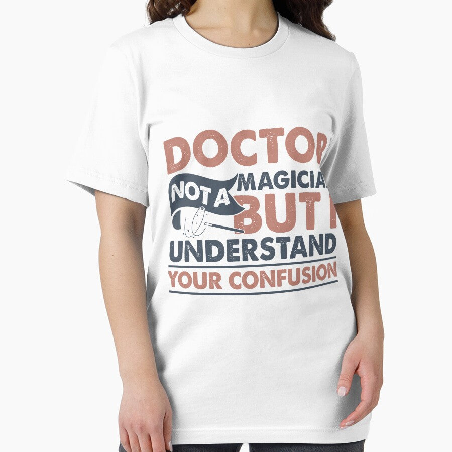 Doctor Not A Magician But I Understand Your Confusion by Mmmm3344