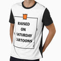 Raised on Saturday Cartoons | Retro Nostalgia Gifts for Old School Lovers by BrokenLabel
