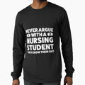 Never Argue With A Nursing Student Student by amyadt77