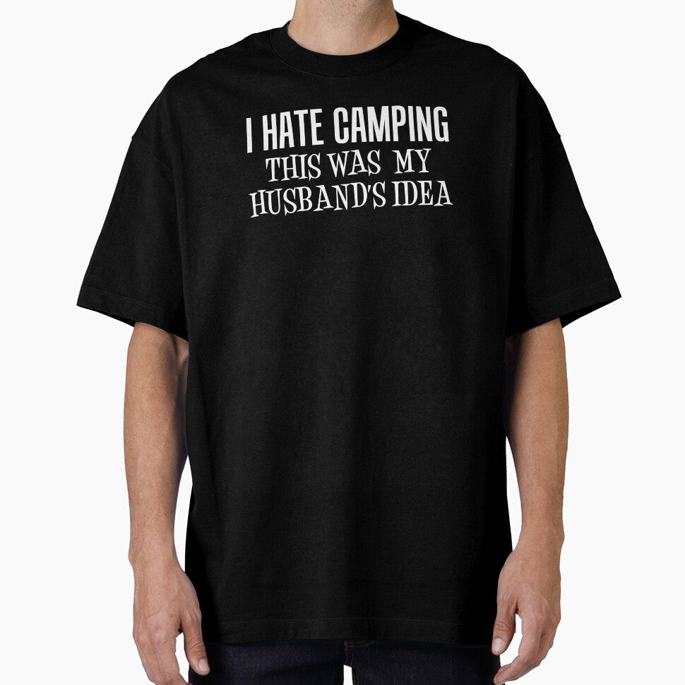 I Hate Camping This Was My Husband's Idea Wife Camper by jaycartoonist