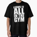 Leave It All In The Gym. – Gym Motivational Quotes by Labno4