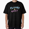 Therapy Is Cool- Mental Health Awareness quote by SadButHaha