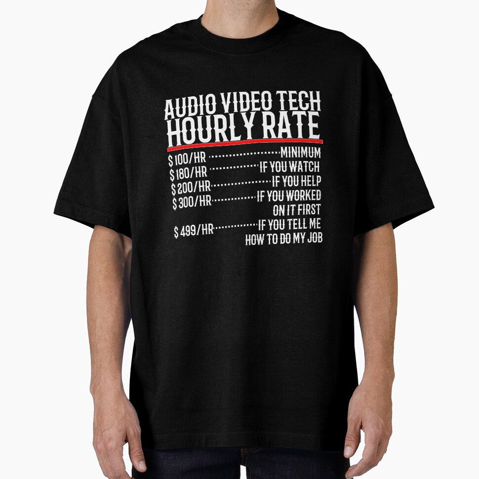 Audio Video Tech Hourly Rate by TeesYouWant