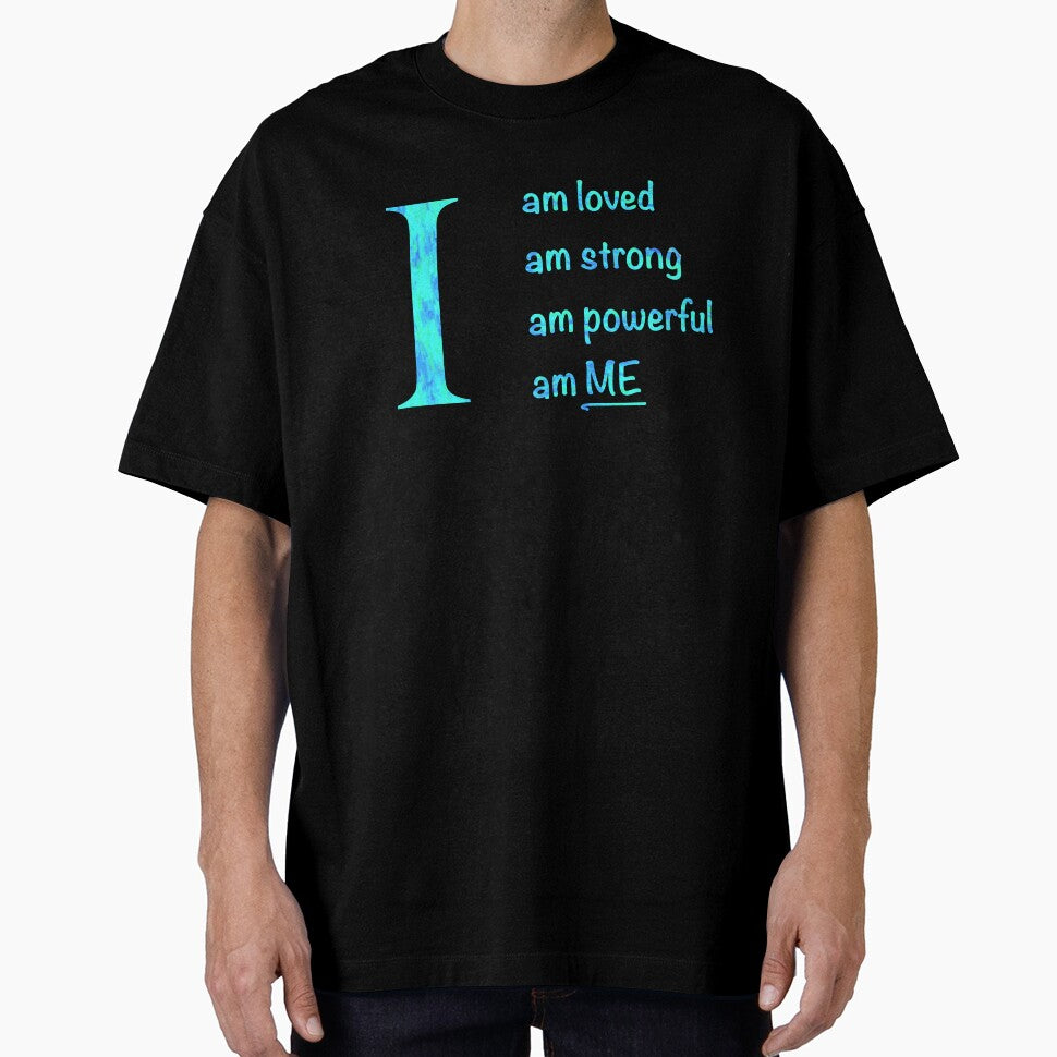 I am... loved, strong, powerful, ME. Blue text by ClearAndHappy