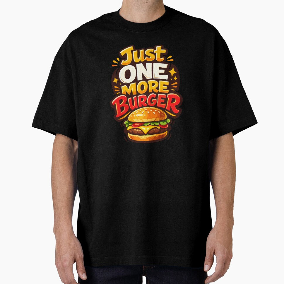 Just One More Burger – Juicy Burger Addict Funny Pun T-Shirt by Mikoff04-arts