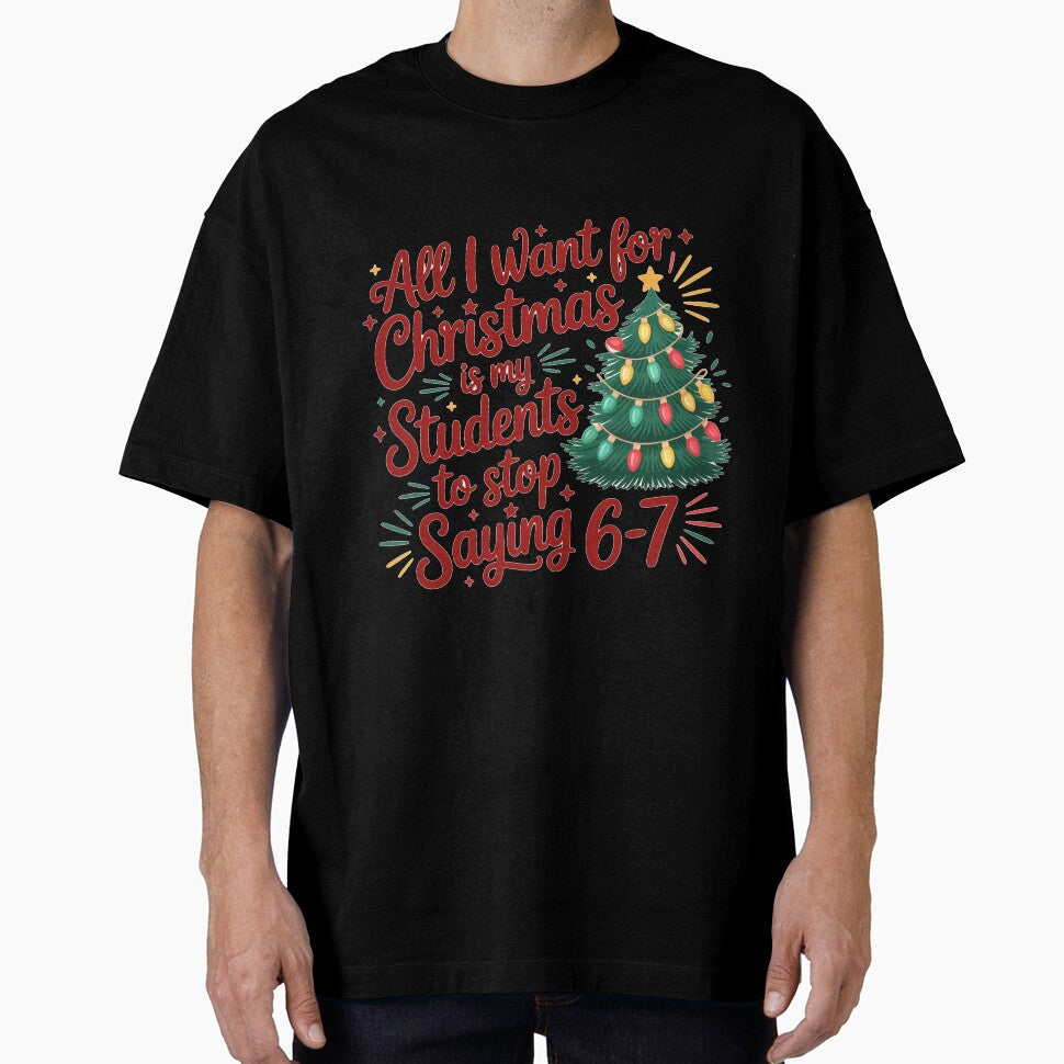 “All I Want for Christmas Is My Students to Stop Saying 6–7” by Daisy Doodles