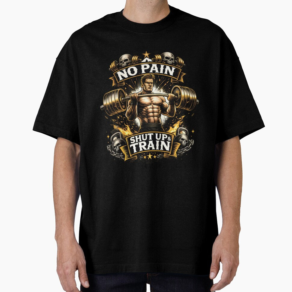 No Pain No Gain Gym Workout T-Shirt Design | Shut Up and Train Fitness Motivation Tee | Bodybuilding Gym Apparel USA by UrbanEchoHub
