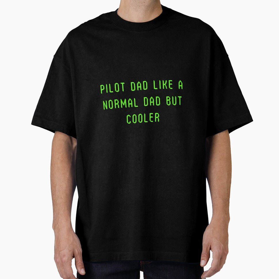 Pilot Dad Like A Normal Dad But Cooler by erion-store