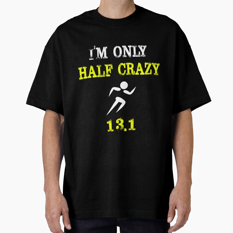 Funny Runing Design I'm Only Half Craz| Perfect Gift by sherricam