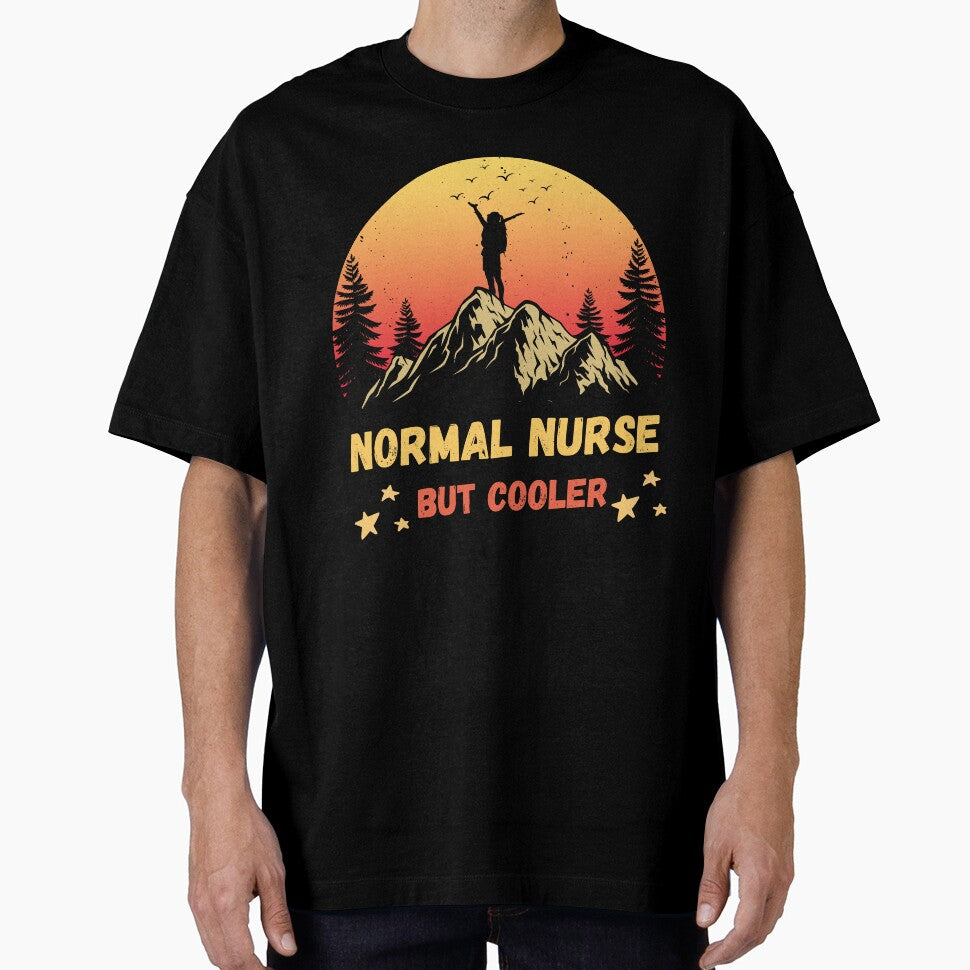 Normal Nurse But Cooler Hiking Fun T-Shirt by Gracjan Mikitin