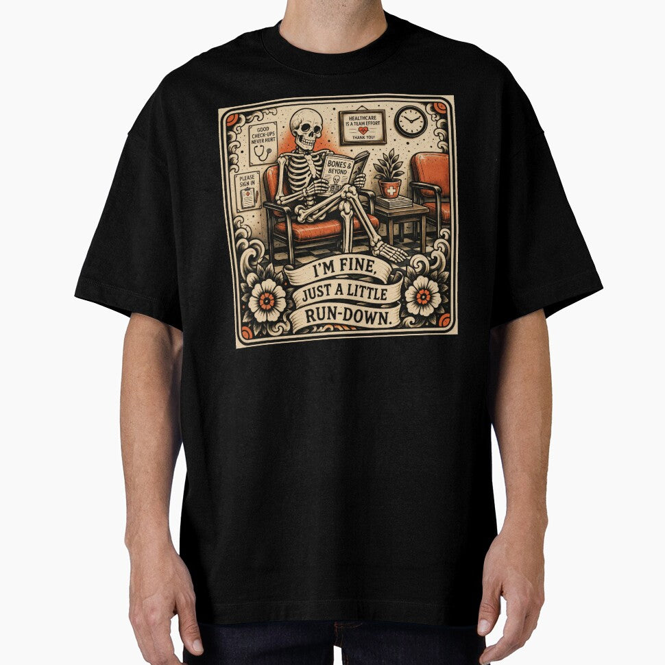 T-Shirt - Sticker - I’m Fine: Skeletal Waiting Room Humor by ForeverPrintsOK