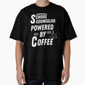 School counselor powered by coffee by annoying-shirts