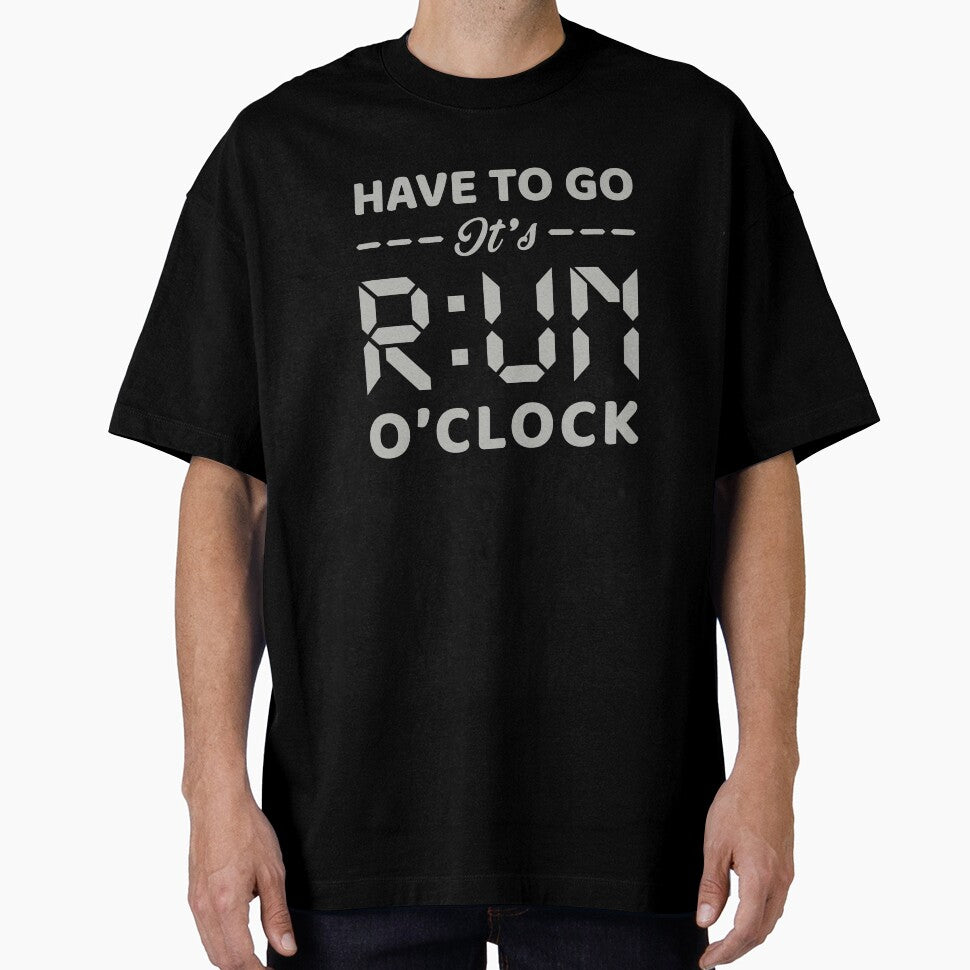 Have To Go It's RUN o'clock - Funny Running Quotes -  Marine Green, Army Green, Gray, White - Marathoner Gift, Runner's Gift, Running Gift by RaceRunnerz-