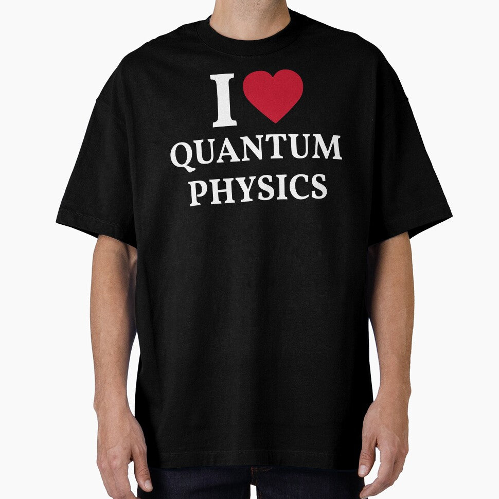I Love Quantum Physics by manishfzr1995