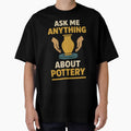 Ask Me Anything About Pottery by PostersMode
