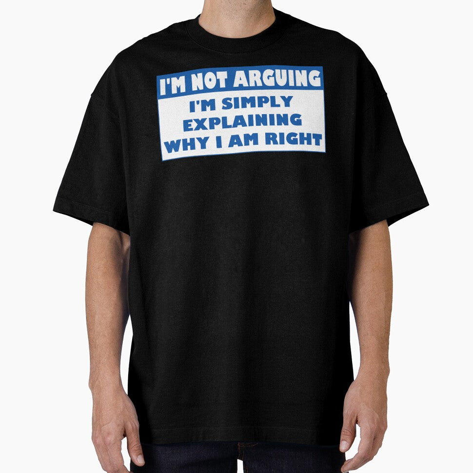 I'm Not Arguing Why I Am Right by Fairyjam