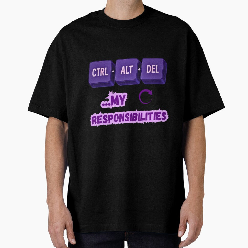 Ctrl + Alt + Del My Responsibilities – Funny Tech Design for Gamers, Dads, or Office Life by GiggleBear