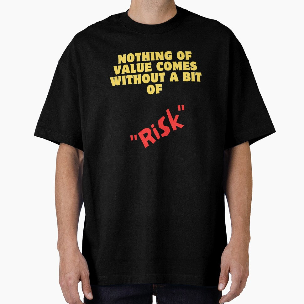 Nothing Of Value Comes Without A Bit Of Risk - positive message for everyone by Creomix