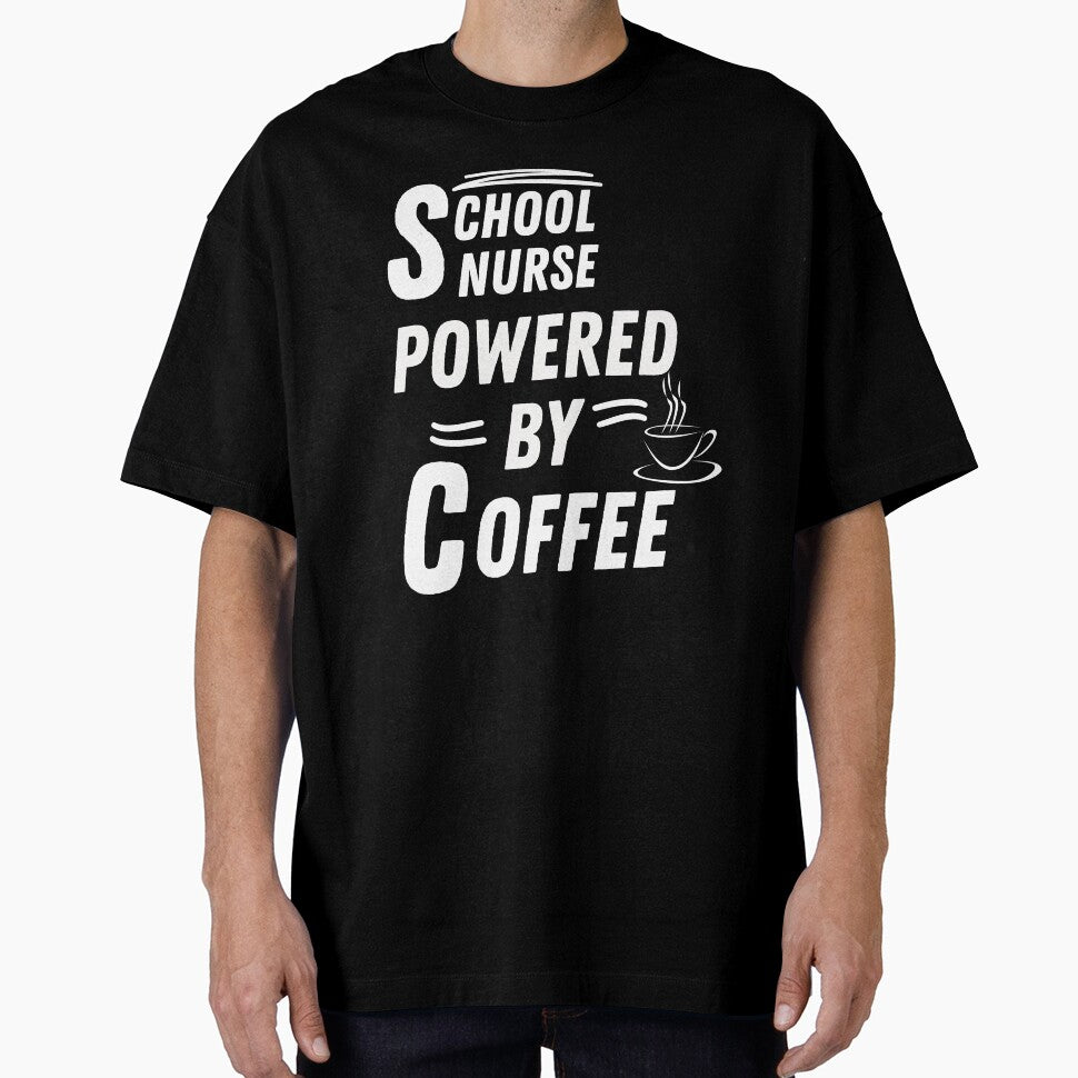 School nurse powered by coffee by annoying-shirts