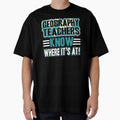 Geography Teacher - Geography Teachers Know Everywhere by UnknownArtistt