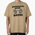 Deadlifts before Dates Tee dark by FlamingCinderTs