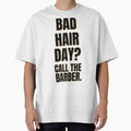 Bad Hair Day Call The Barber Funny Shop Quote by Barber MD Culture