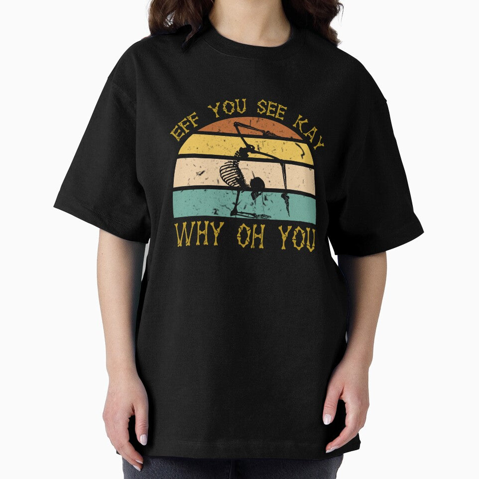 Vintage EFF You See Kay Why Oh You Skeleton Yoga Lover by Kamnna