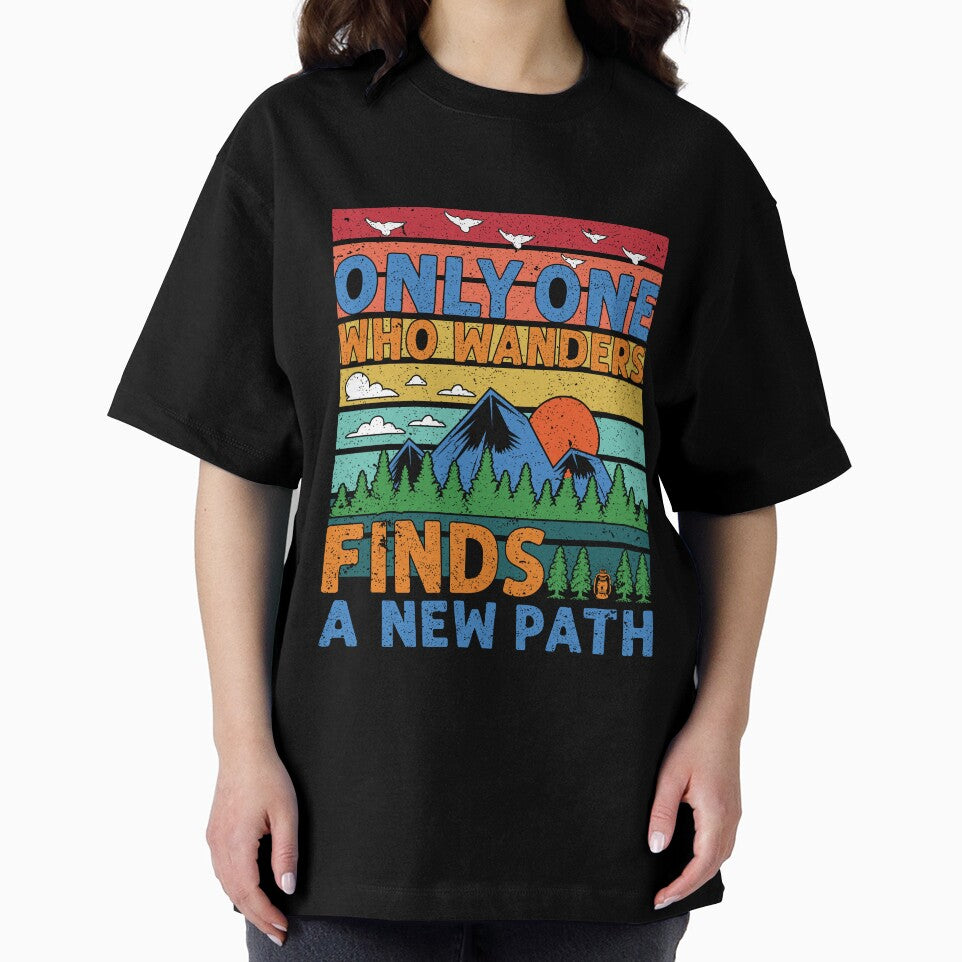 Only One Who Wanders Finds A New Path by RED FIR