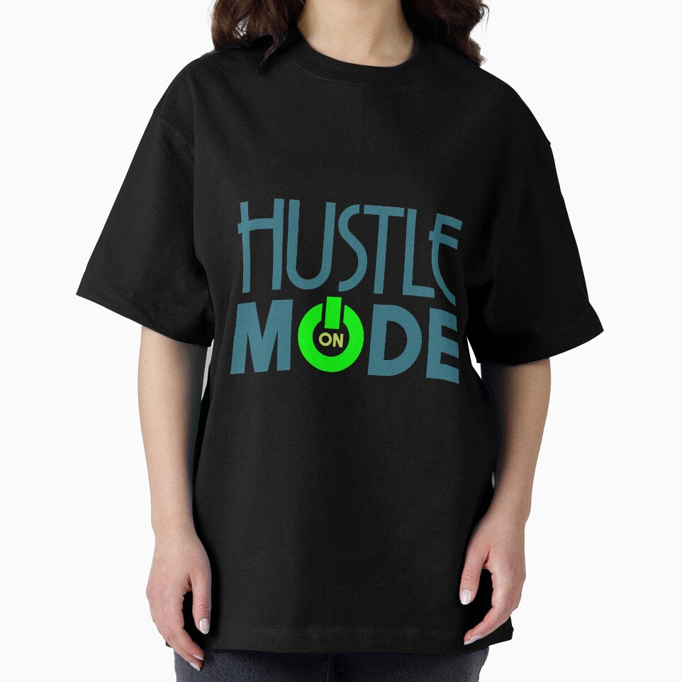 Hustle Mode On by tonstan