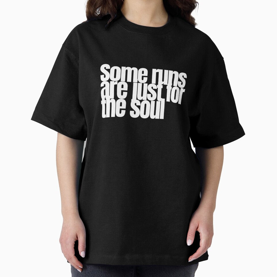 Some Runs Are Just for the Soul – Inspirational Running Quote by hhells
